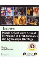 Jaypee’s Donald School Video Atlas of Ultrasound in Fetal Anomalies and Gynecologic Oncology