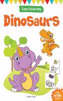 Little Artist Series Dinosaurs: Copy Colour Books