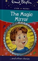 The Magic Mirror (Enid Blyton Star Reads)