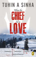 When the Chief fell in Love