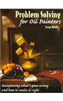 Problem Solving for Oil Painters