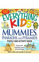 The Everything Kids' Mummies, Pharaohs, and Pyramids Puzzle and Activity Book