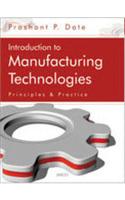 Introduction To Manufacturing Technologies