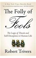 The Folly of Fools