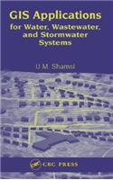 GIS Applications for Water, Wastewater, and Stormwater Systems