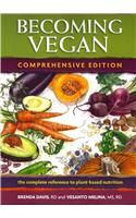 Becoming Vegan: Comprehensive Edition