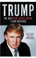 Trump: The Best Real Estate Advice I Ever Received