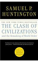 The Clash of Civilizations and the Remaking of World Order