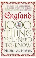 England: 1,000 Things You Need to Know