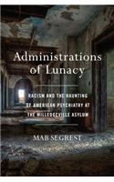 Administrations of Lunacy