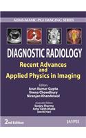 Diagnostic Radiology: Recent Advances and Applied Physics in Imaging