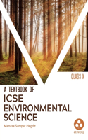 Environmental Science: Textbook for ICSE Class 10