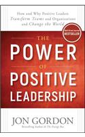 The Power of Positive Leadership