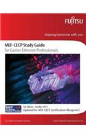 MEF-CECP Study Guide for Carrier Ethernet Professionals