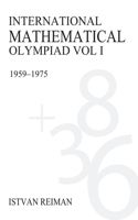 International Mathematical Olympiad Volume 1