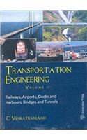 Transportation Engineering, Vol. 2: Railways, Airports, Docks and Harbours, Bridges and Tunnels