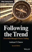 Following the Trend: Diversified Managed Futures T rading, Second Edition