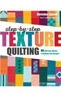 Step-By-Step Texture Quilting