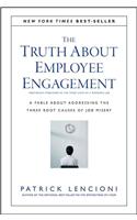 The Truth about Employee Engagement