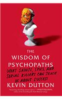 The Wisdom of Psychopaths