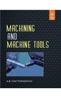 Machining And Machine Tools