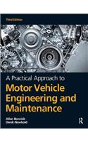 A Practical Approach to Motor Vehicle Engineering and Maintenance, 3rd Ed