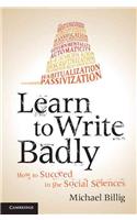 Learn to Write Badly