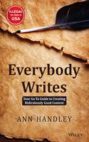 Everybody Writes: Your Go-To Guide to Creating Ridiculously Good Content