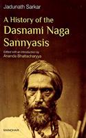 A History of the Dasnami Naga Sannyasis