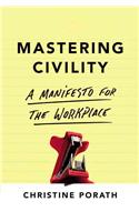 Mastering Civility