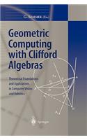 Geometric Computing with Clifford Algebras