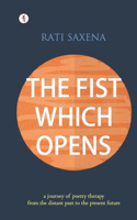 The Fist Which Opens