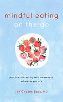 Mindful Eating on the Go