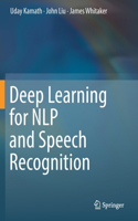 Deep Learning for Nlp and Speech Recognition