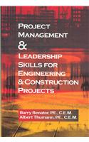 Project Management &Leadership Skills for Engineering & Construction Projects