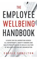 The Employee Wellbeing Handbook