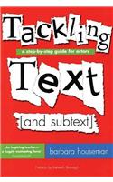 Tackling Text [And Subtext]: A Step-By-Step Guide for Actors