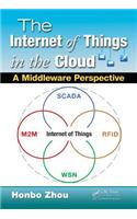 The Internet of Things in the Cloud