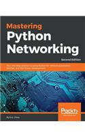 Mastering Python Networking