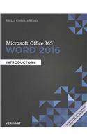 Shelly Cashman Series Microsoft Office 365 & Word 2016: Introductory