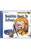 Bubbles Goes to School