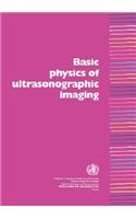 Basic Physics of Ultrasonographic Imaging