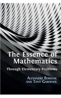 The Essence of Mathematics Through Elementary Problems