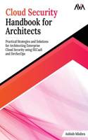 Cloud Security Handbook for Architects