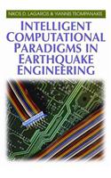 Intelligent Computational Paradigms in Earthquake Engineering