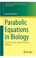 Parabolic Equations in Biology