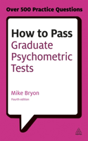 How to Pass Graduate Psychometric Tests