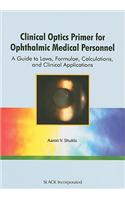 Clinical Optics Primer for Ophthalmic Medical Personnel